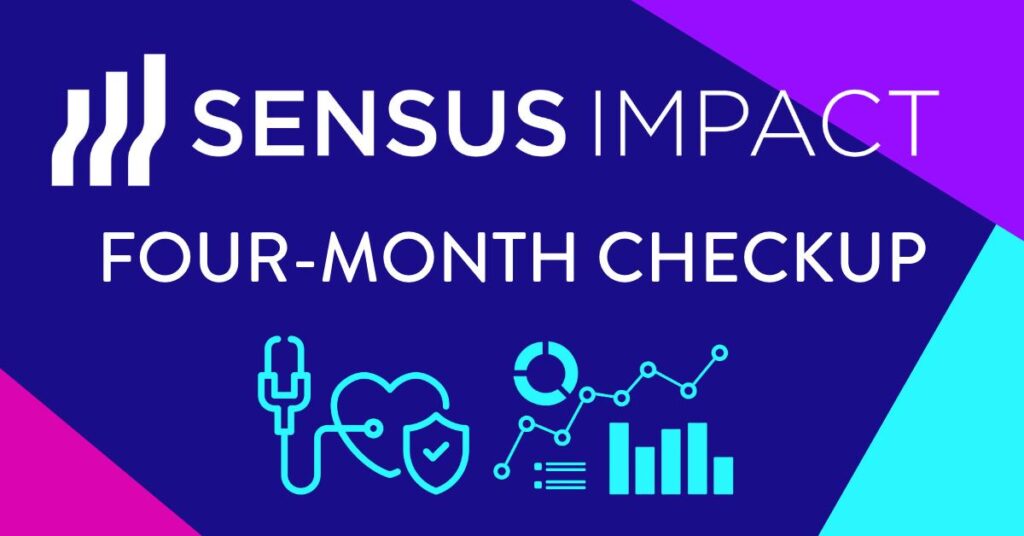sensus impact 4 month checkup